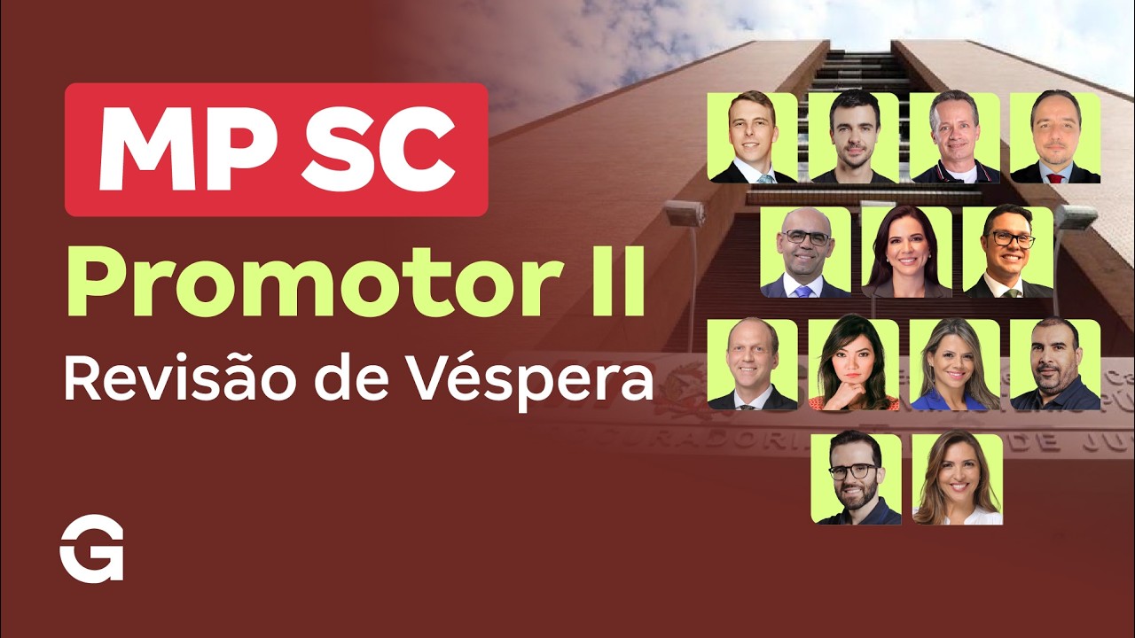 Concurso MP SC | Revisão de Véspera: Promotor II