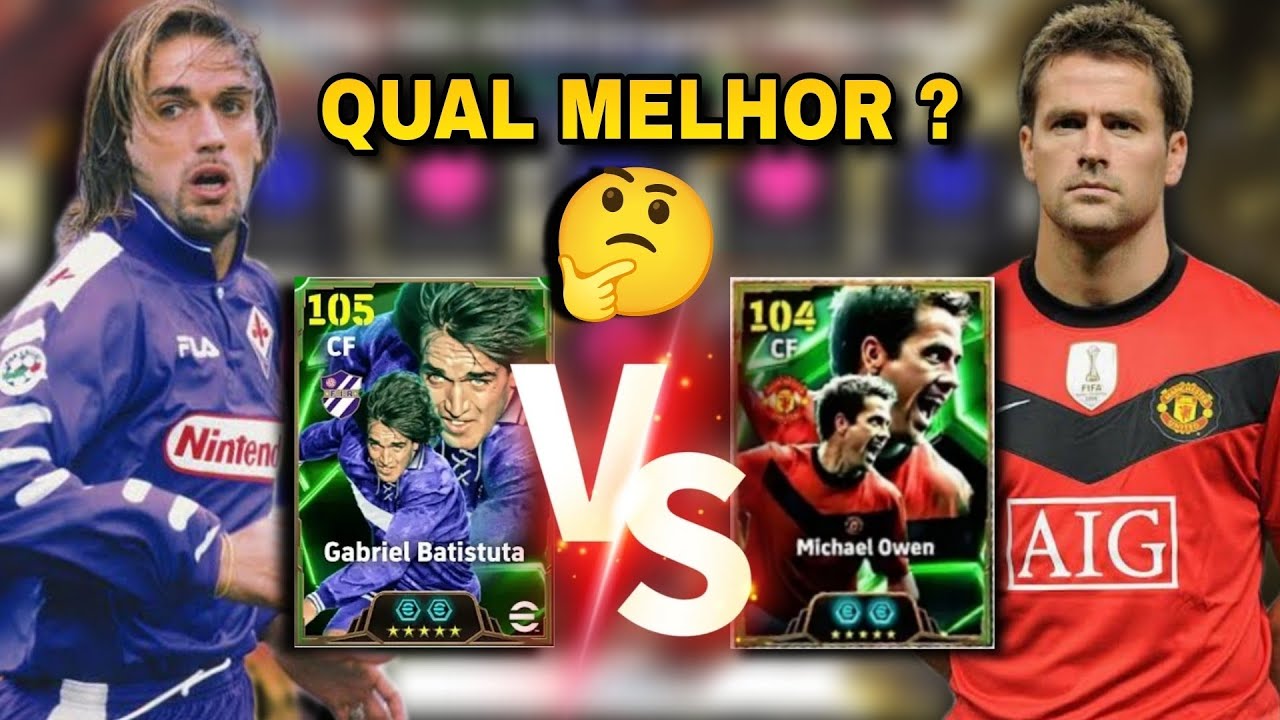 🎁 OWEN OU BATISTUTA ? 🎁 QUAL MELHOR PARA ESCOLHER NO EFOOTBALL 2025 😱