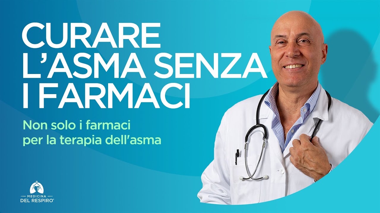CURARE L'ASMA SENZA FARMACI (tutto quel che c'è da fare)