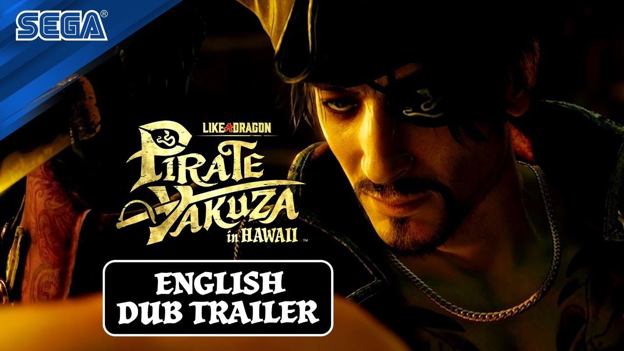 Like a Dragon: Pirate Yakuza in Hawaii | English Dub Trailer