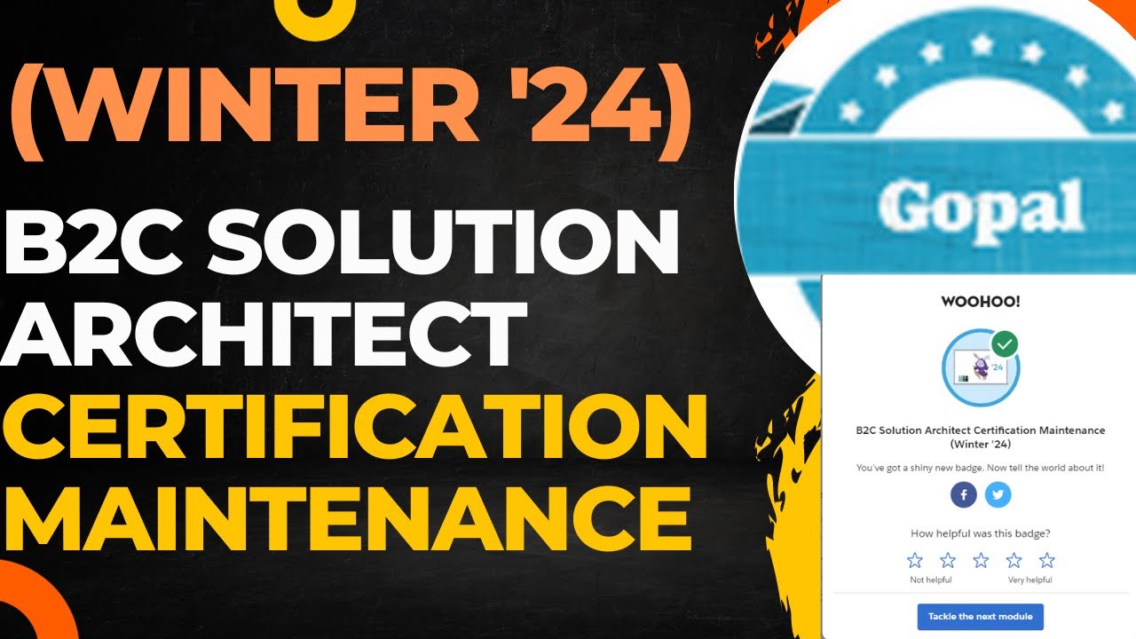 B2C Solution Architect Certification Maintenance (Winter '24) ! Gopal Salesforce !