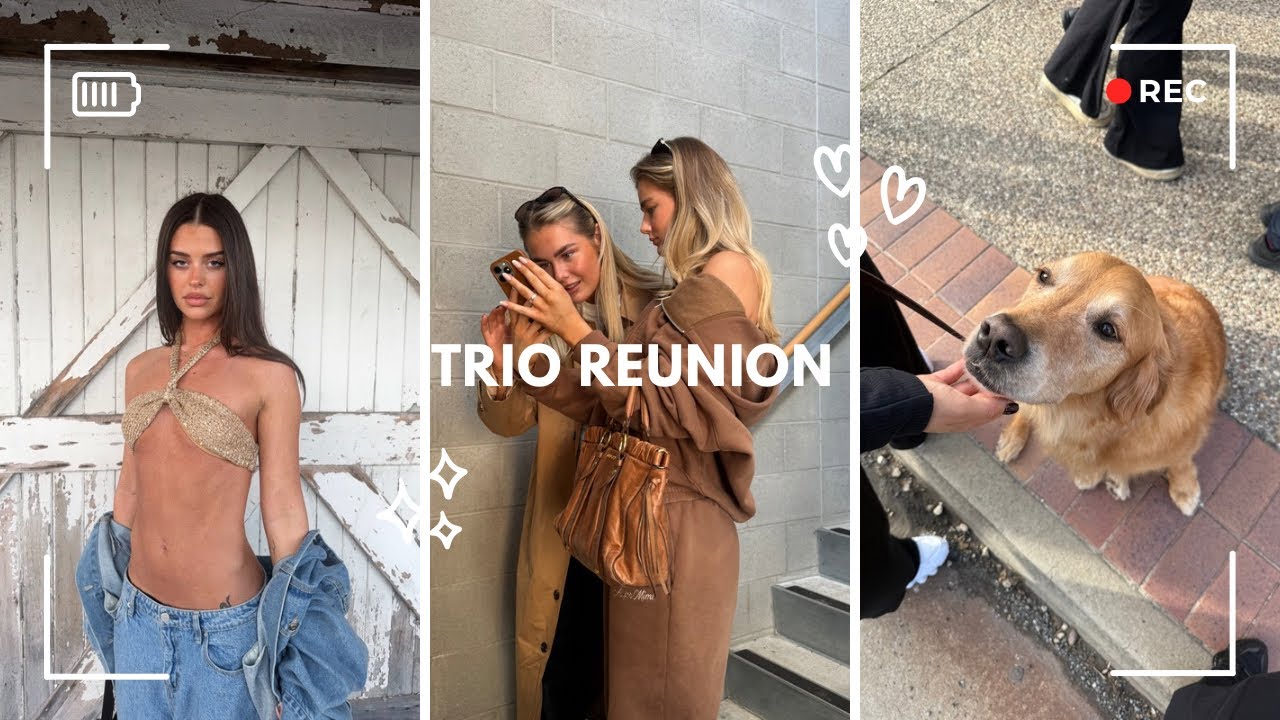 TRIO REUNION | VLOG
