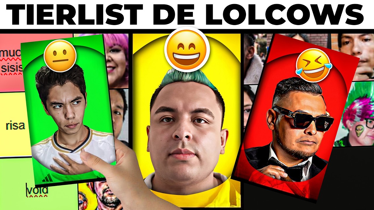 ORDENANDO LOLCOWS DE MENOS CHISTOSO A MAS