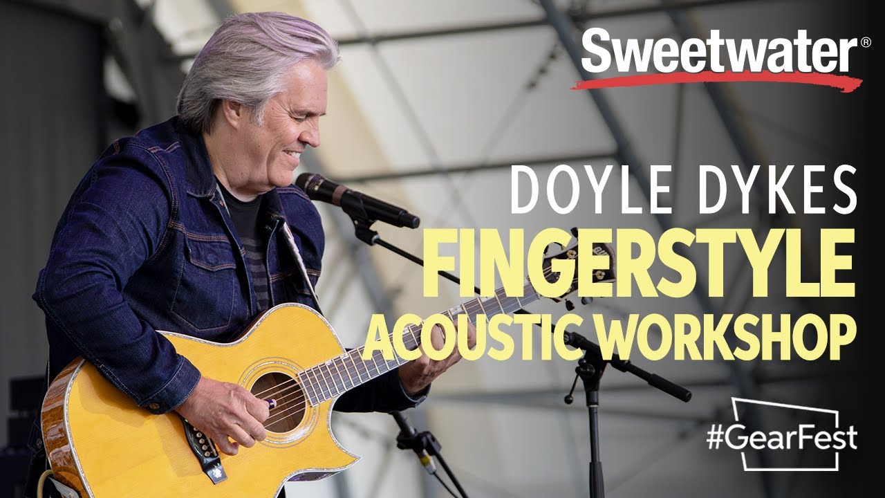 Fingerstyle Acoustic Workshop with Doyle Dykes — GearFest 2019