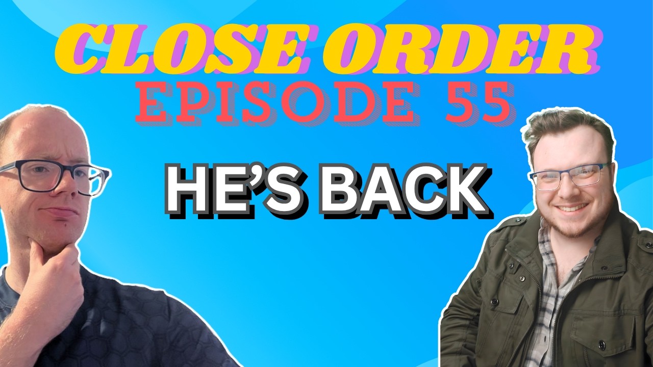 🔴 He's Back | Close Order Episode 55 🔴