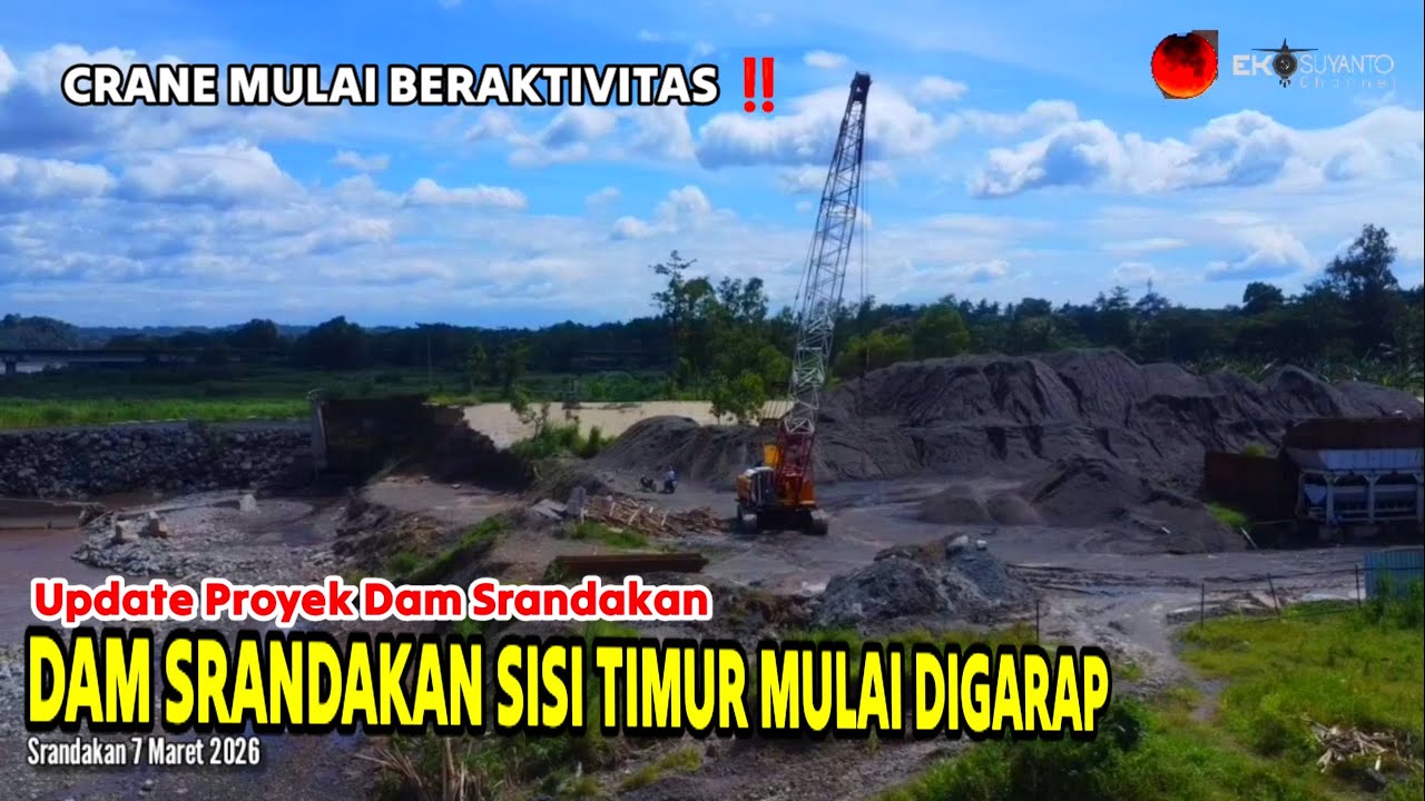 🔴 Crane Mulai Beraktivitas ‼️Dam Srandakan Sisi Timur di Garap Pembuatan Tanggul Pengelak di Kebut