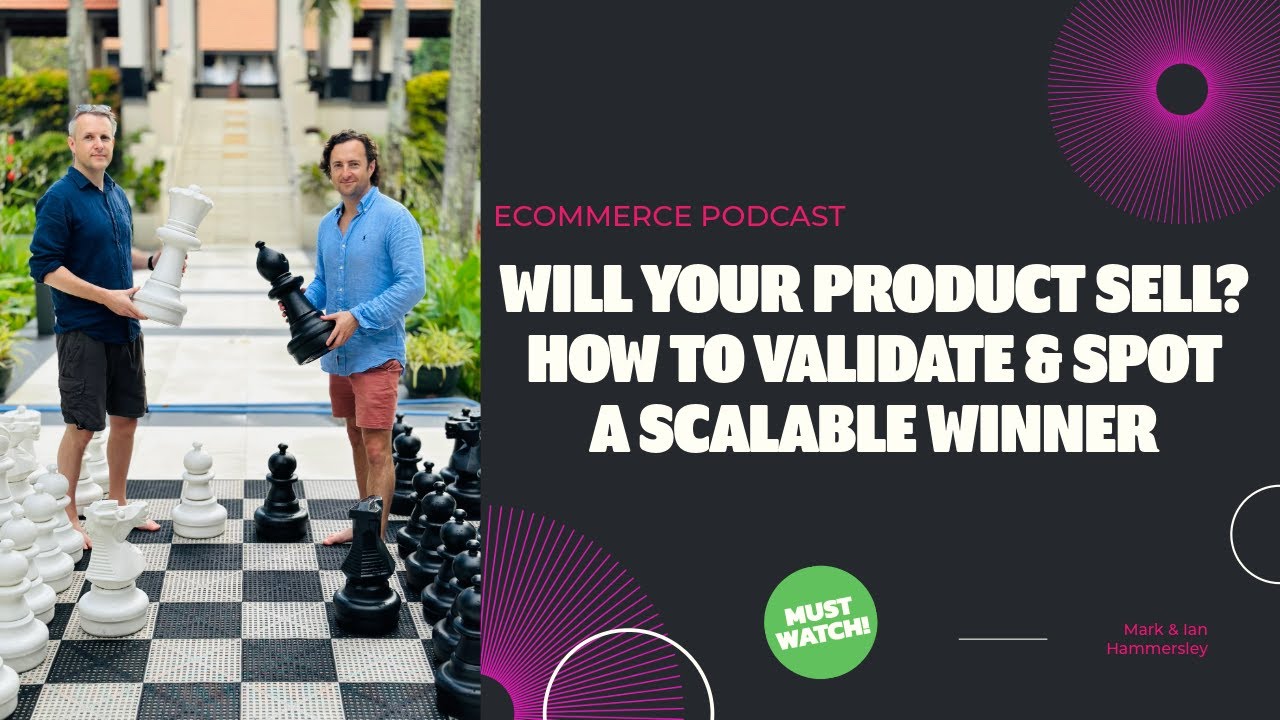 Will Your Product Sell? How to Validate & Spot a Scalable Winner