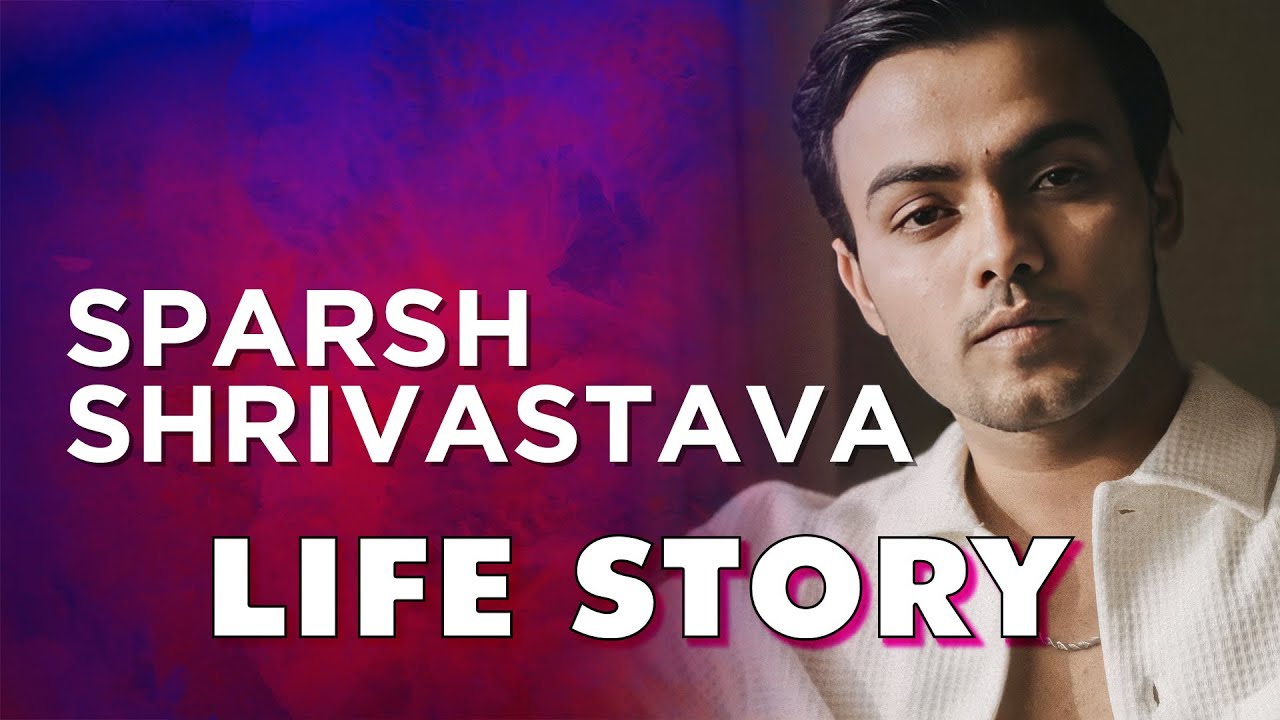 Bollywood Blade - Sparsh Shrivastava Life Story | Biography