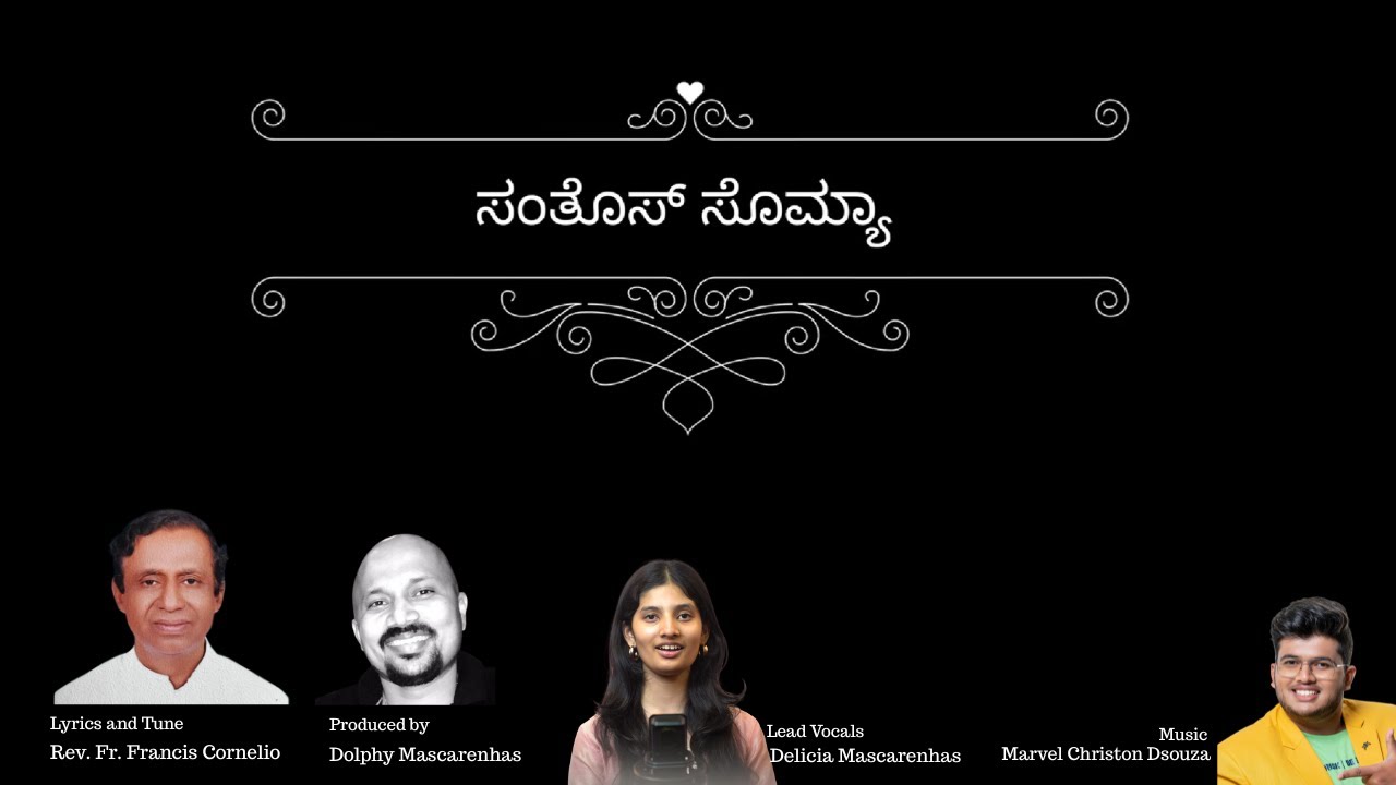 ಸಂತೋಸ್ ಸೊಮ್ಯಾ | Santhos Somya | Konkani Hymn by Fr Francis Cornelio