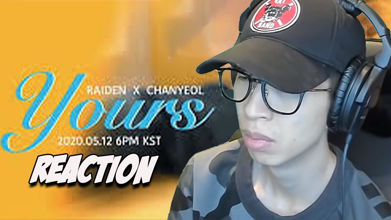Raiden X 찬열 CHANYEOL 'Yours (Feat. 이하이, 창모)' MV | Viruss Reaction Kpop