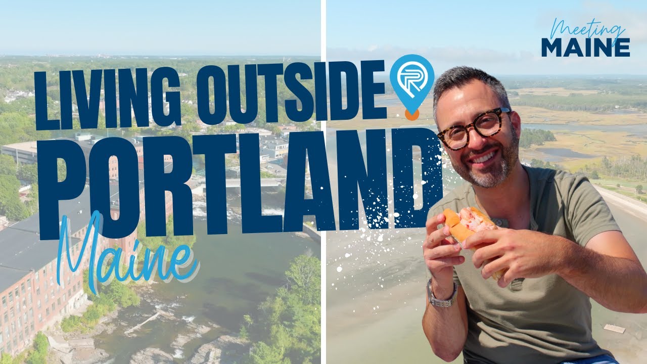 Living Near Portland, Maine: Exploring Westbrook & Scarborough | Meeting Maine