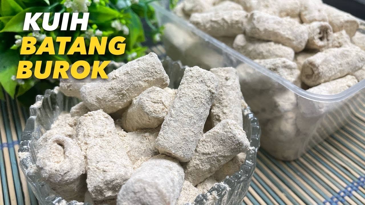 Resepi Kuih Batang Burok