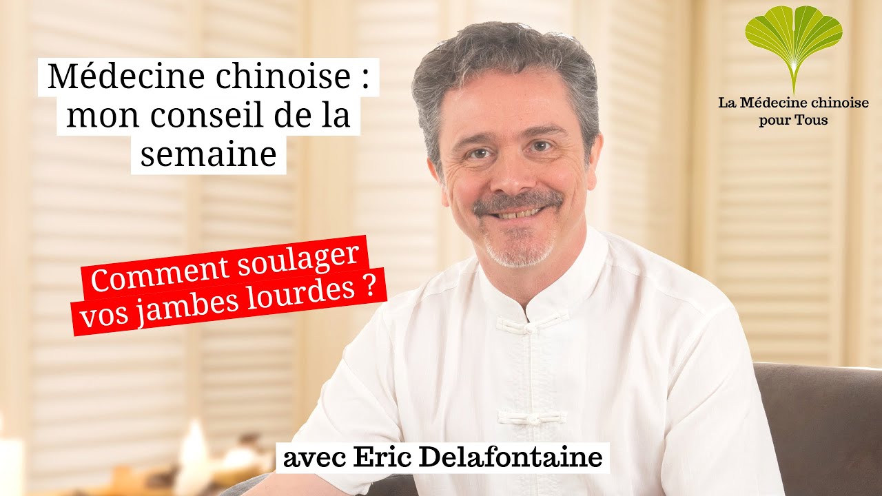Médecine chinoise : comment soulager vos jambes lourdes ?
