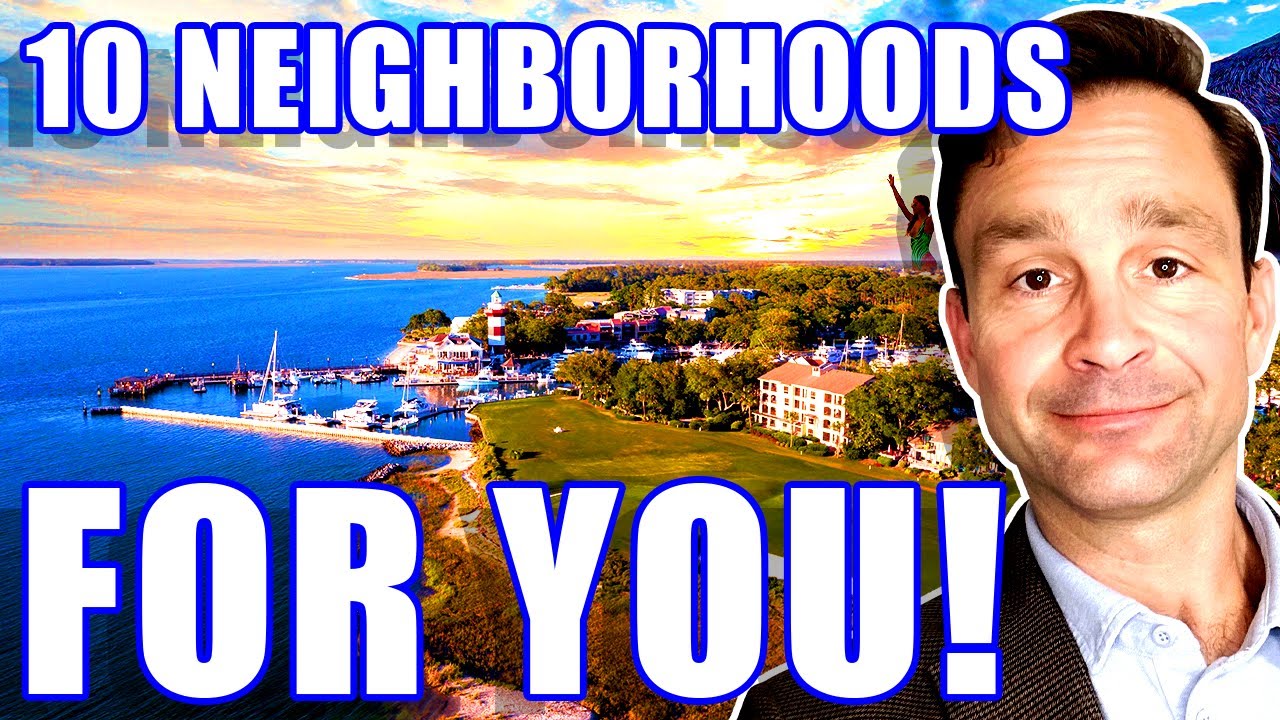 TOP 10 NEIGHBORHOODS: Living On Hilton Head Island South Carolina | Moving To Hilton Head Island SC