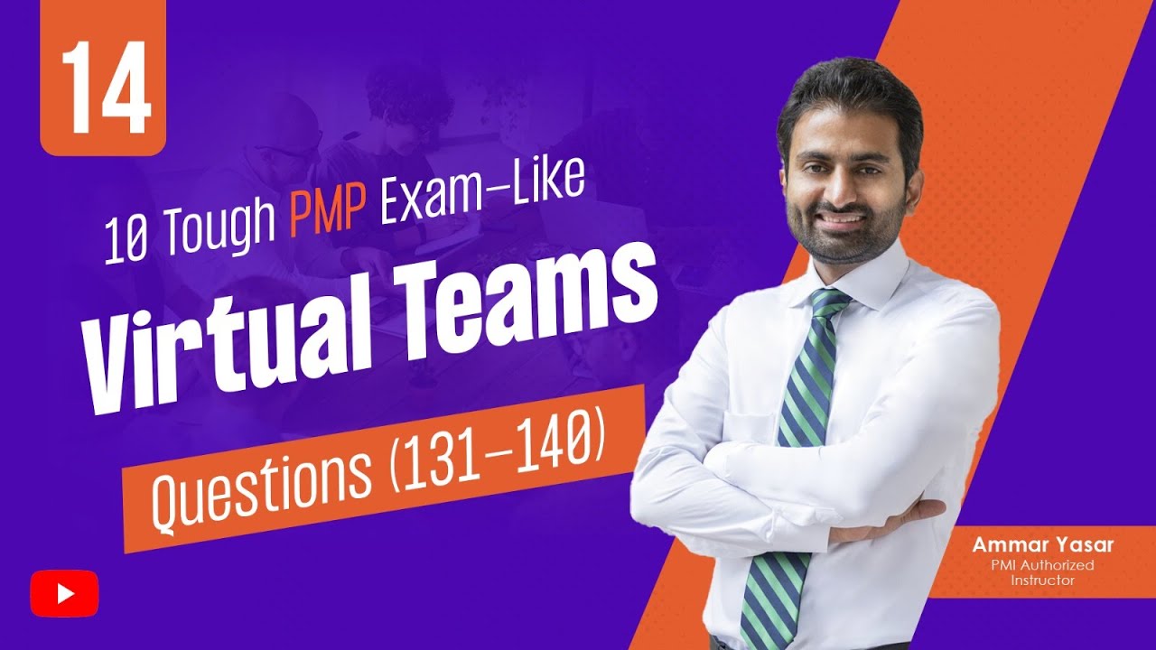 14. PMP Q/A Session - Virtual Teams (131-140)