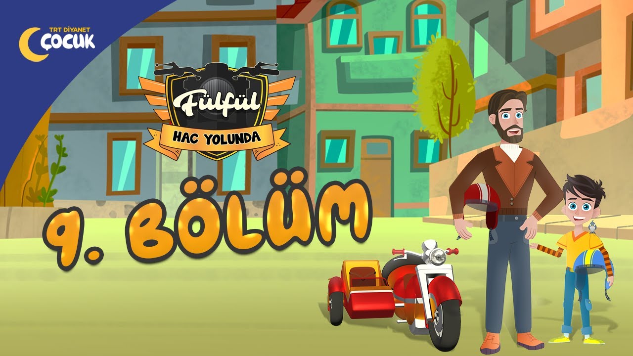 Fülfül Hac Yolunda - 9.Bölüm