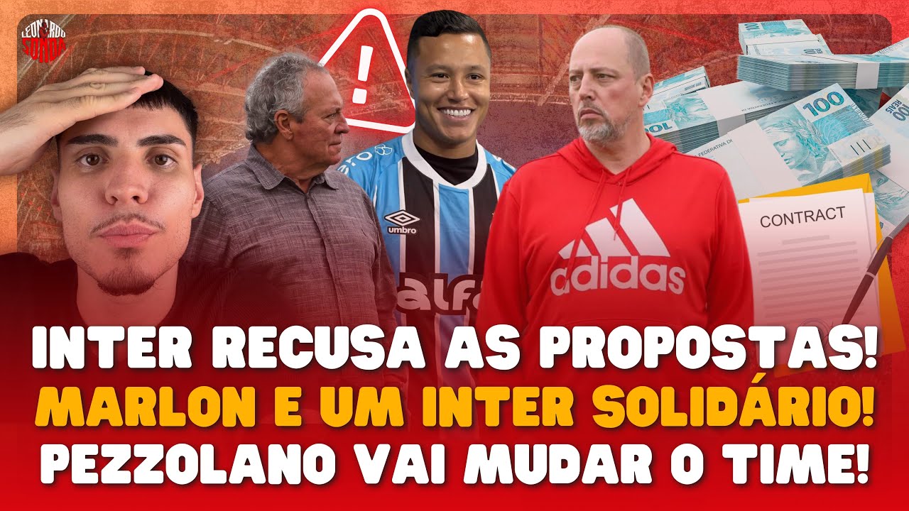 ⚠️ INTER RECUSOU PROPOSTAS! LESÃO DE MARLON REPERCUTIU! PEZZOLANO VAI MUDAR O TIME DE NOVO!