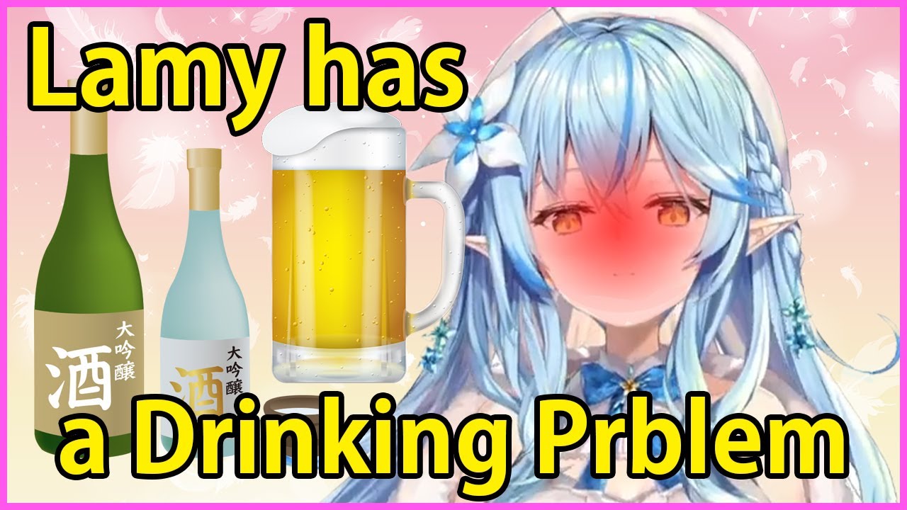 Yukihana Lamy has a drinking problem