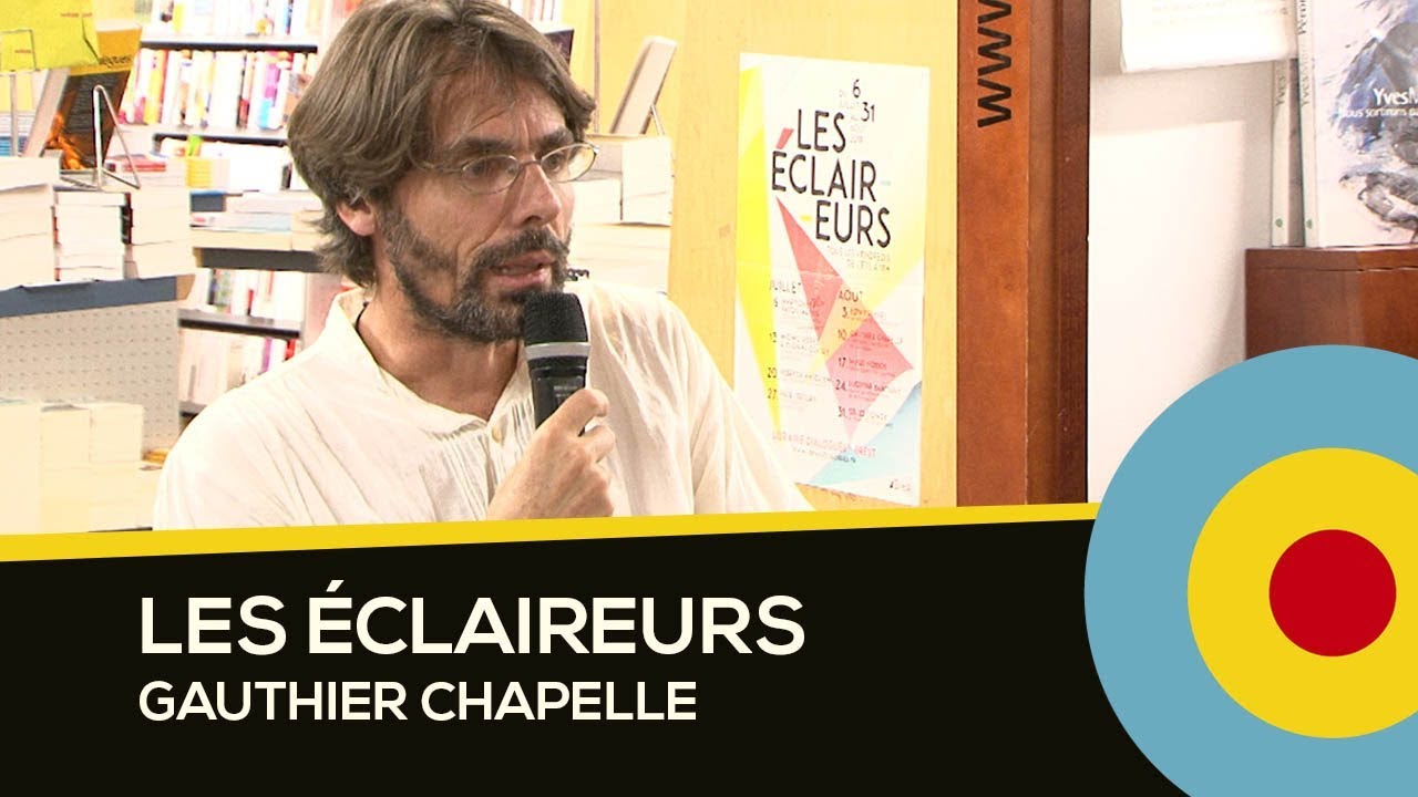 Les Éclaireurs 2018 : Dialogues avec Gauthier Chapelle