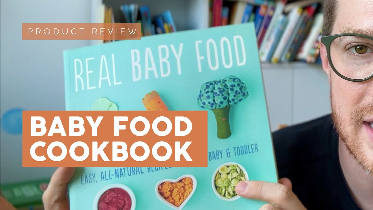 Real Baby Food Cookbook Review: Healthy & Easy Recipes for Your Little One!