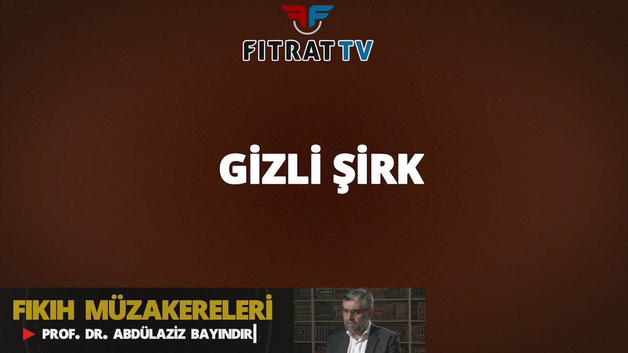 Fıkıh Müzakereleri | Gizli Şirk