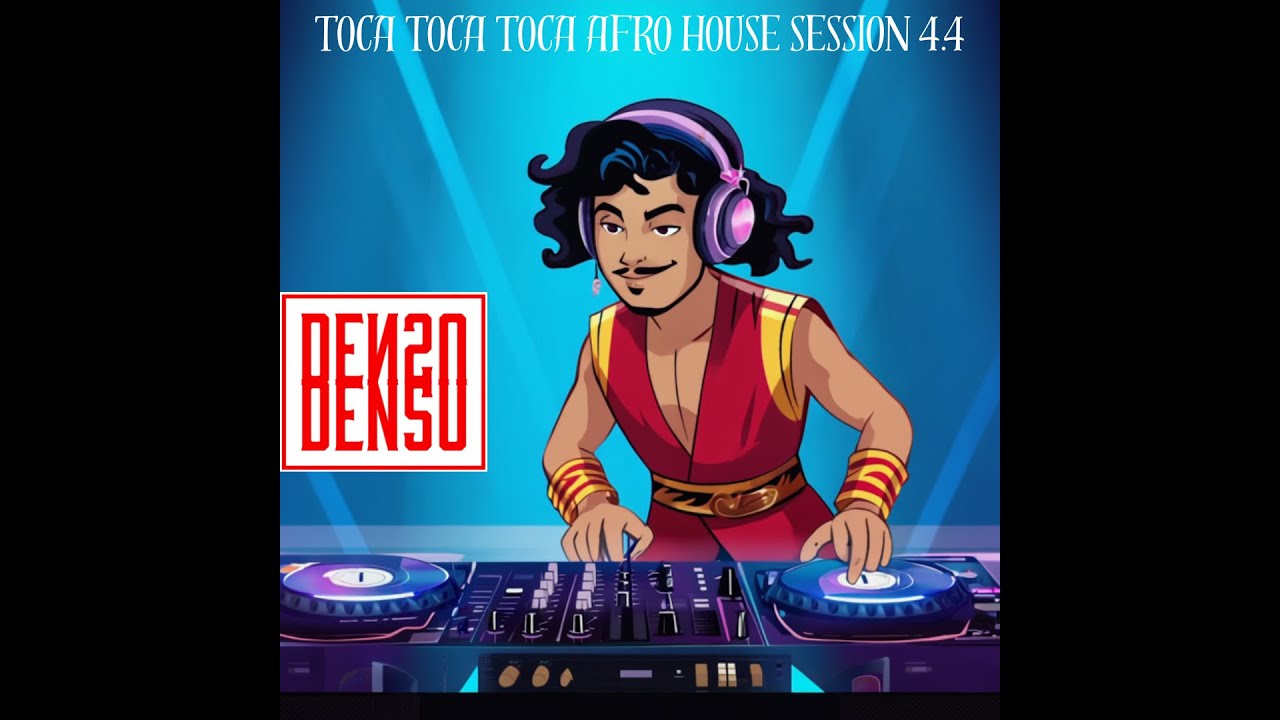TOCA TOCA TOCA - DJ DEN5U AFRO HOUSE SESSION 4.4