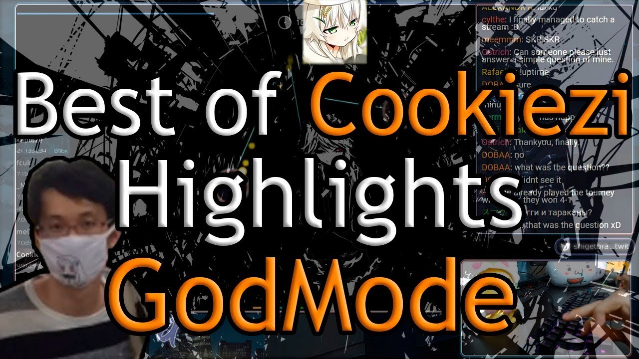 Best Of Cookiezi Highlights, GodMode (´・◡・｀)