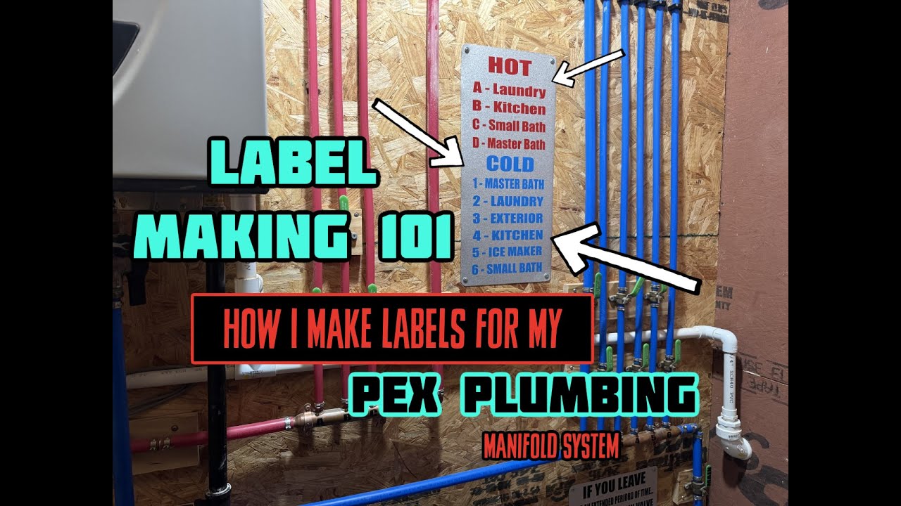 Label Making 101... How I make labels for my Pex plumbing manifold system
