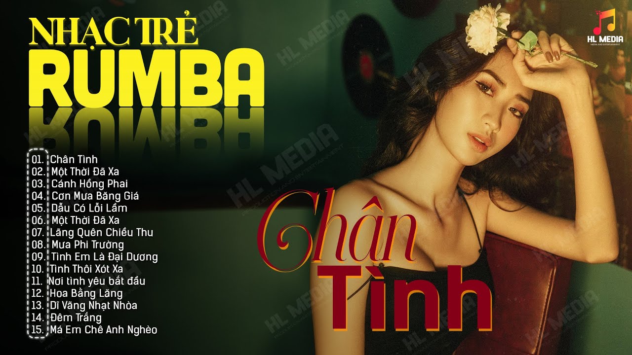 LK Nhạc Trẻ Rumba ▻ Chân Tình - Nhạc Thời 8x9x Nghe Buồn Tâm Trạng Hay Nhất | Nhạc Hót Tiktok
