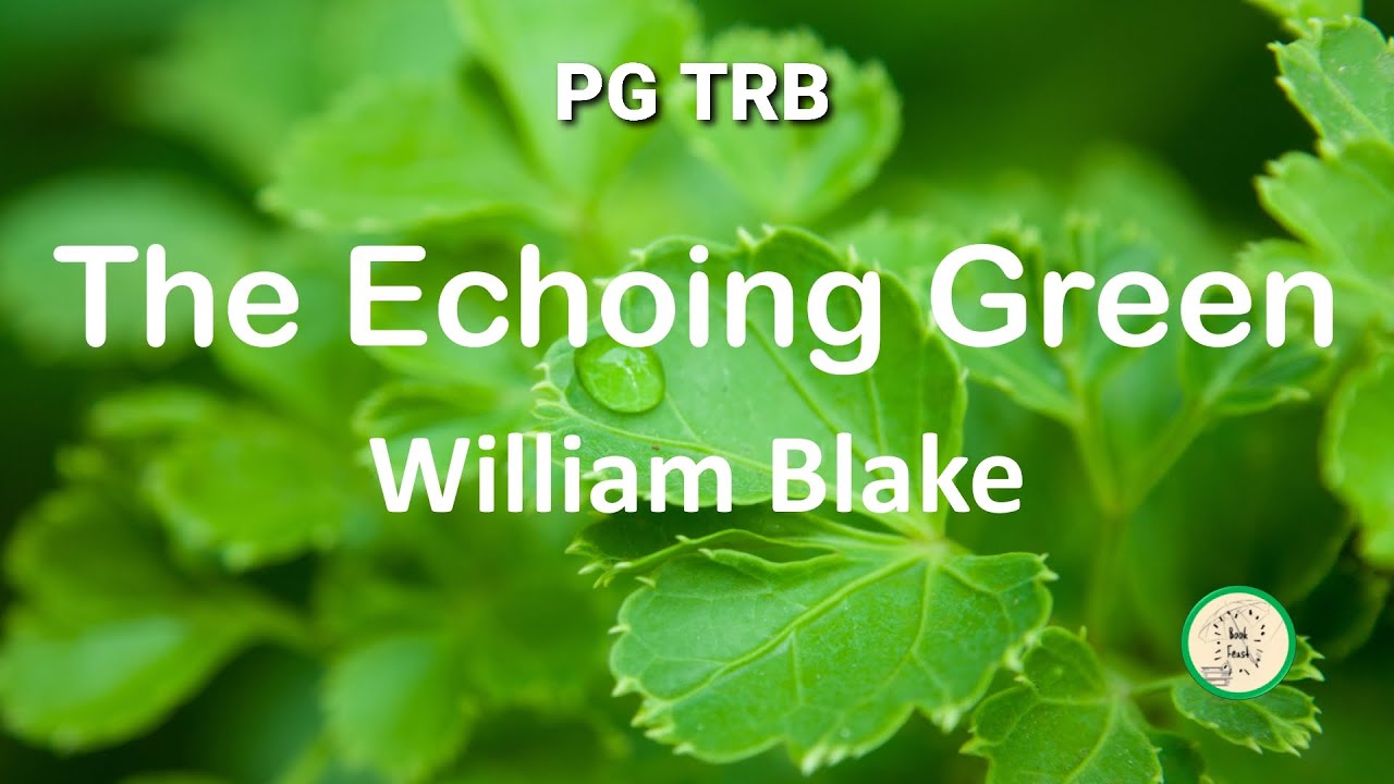 The Echoing Green | William Blake | PG TRB | NET | SET | Poem | Explained in Tamil