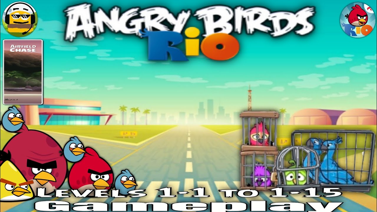 Angry Birds Rio: Airfield Chase [Levels 1-1 to 1-15] | (Gameplay)