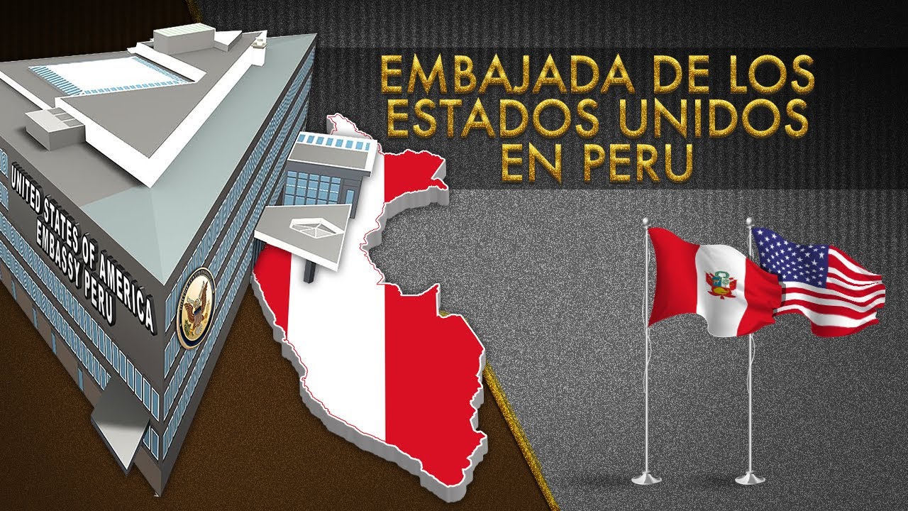 EMBAJADA DE LOS ESTADOS UNIDOS EN PERU