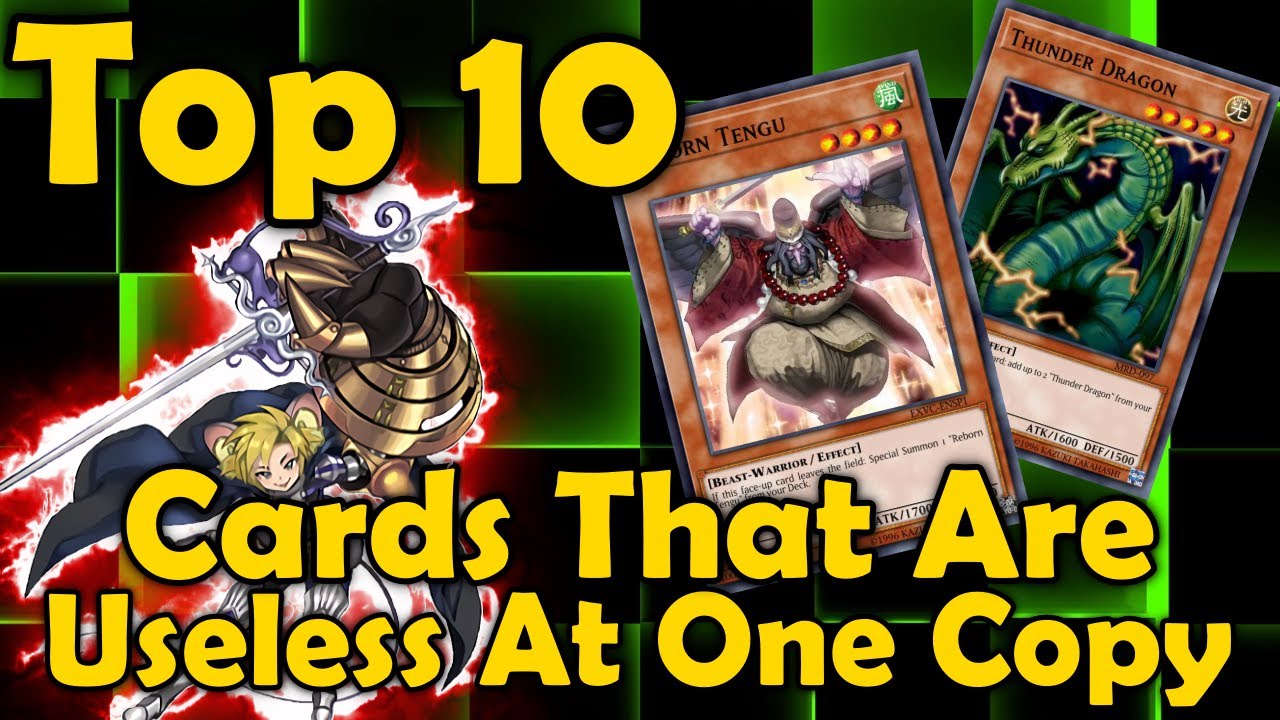 Top 10 Cards That Are Useless At One Copy in YuGiOh