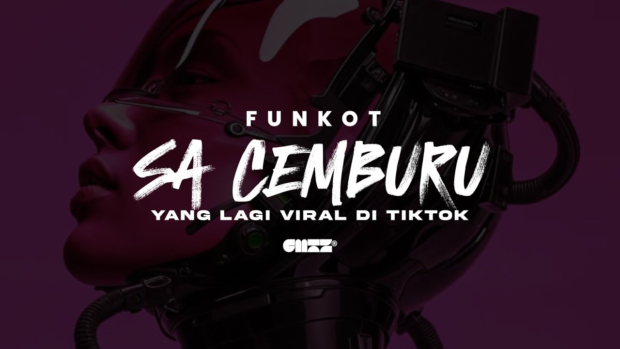 FUNKOT - SA CEMBURU X SA INGIN KO TAU REMIX BY COMOTZ NYOT