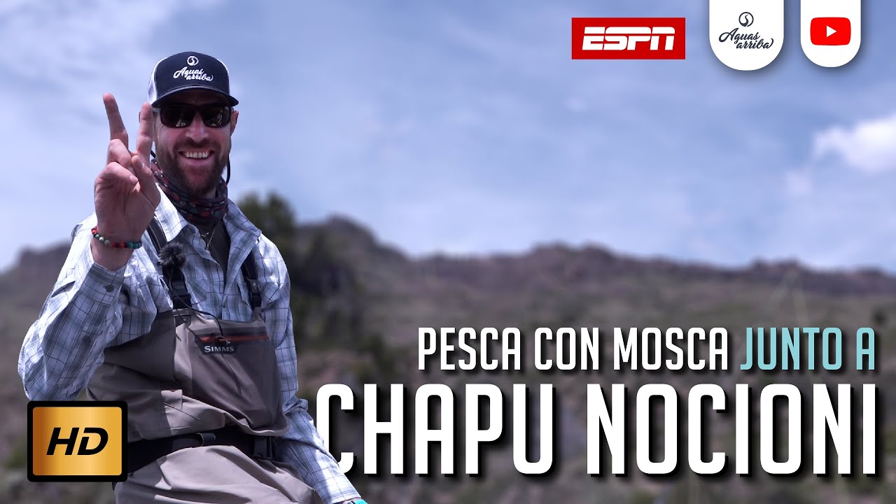 Pesca con Mosca CHAPU NOCIONI Aguas Arriba ESPN Río Caleufú Set FlyFishing Patagonia T14.E1
