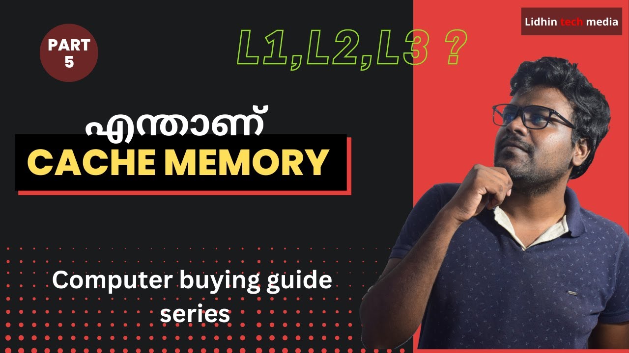 എന്താണ്  CPU:Cache Memory | computer buying guide series | Part 5 | Malayalam computer buying guide