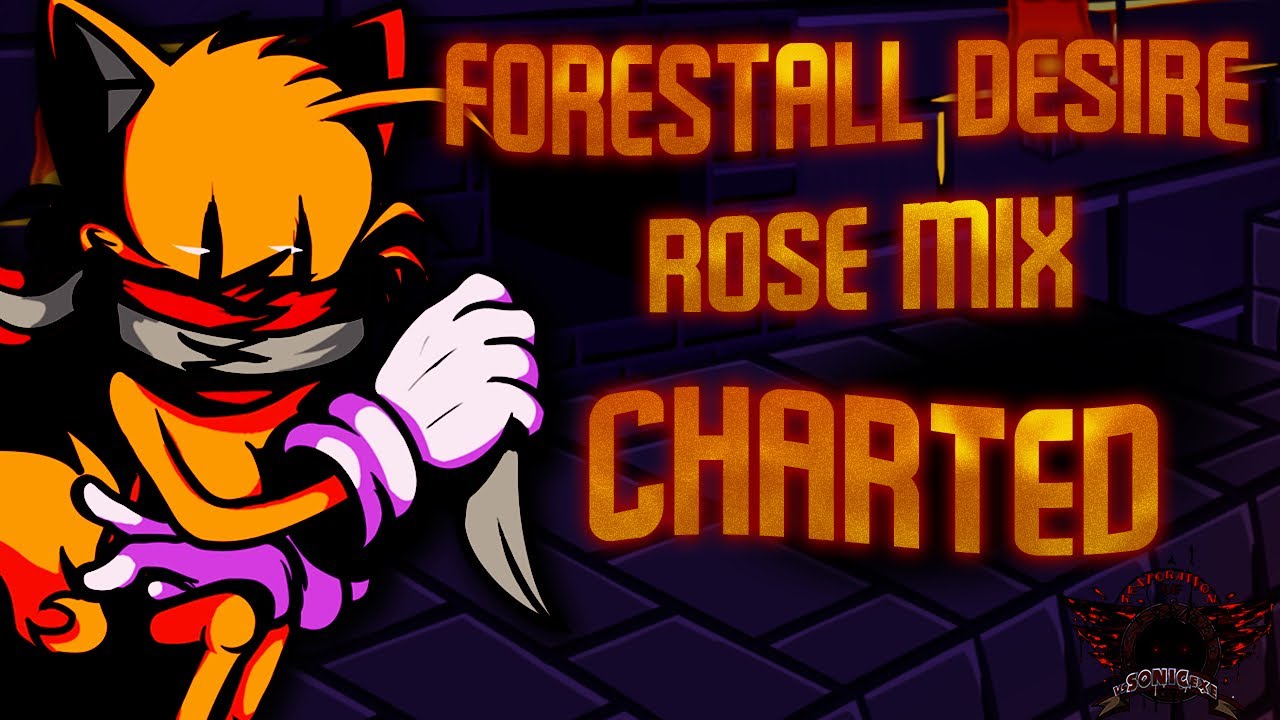 Forestall Desire (ROSE Mix) But Charted