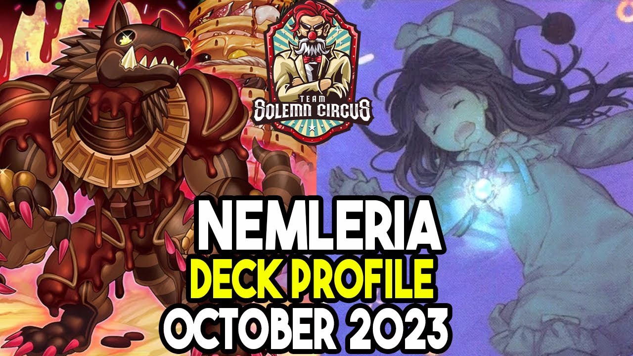 Yu-Gi-Oh! Nemleria Deck Profile October 2023