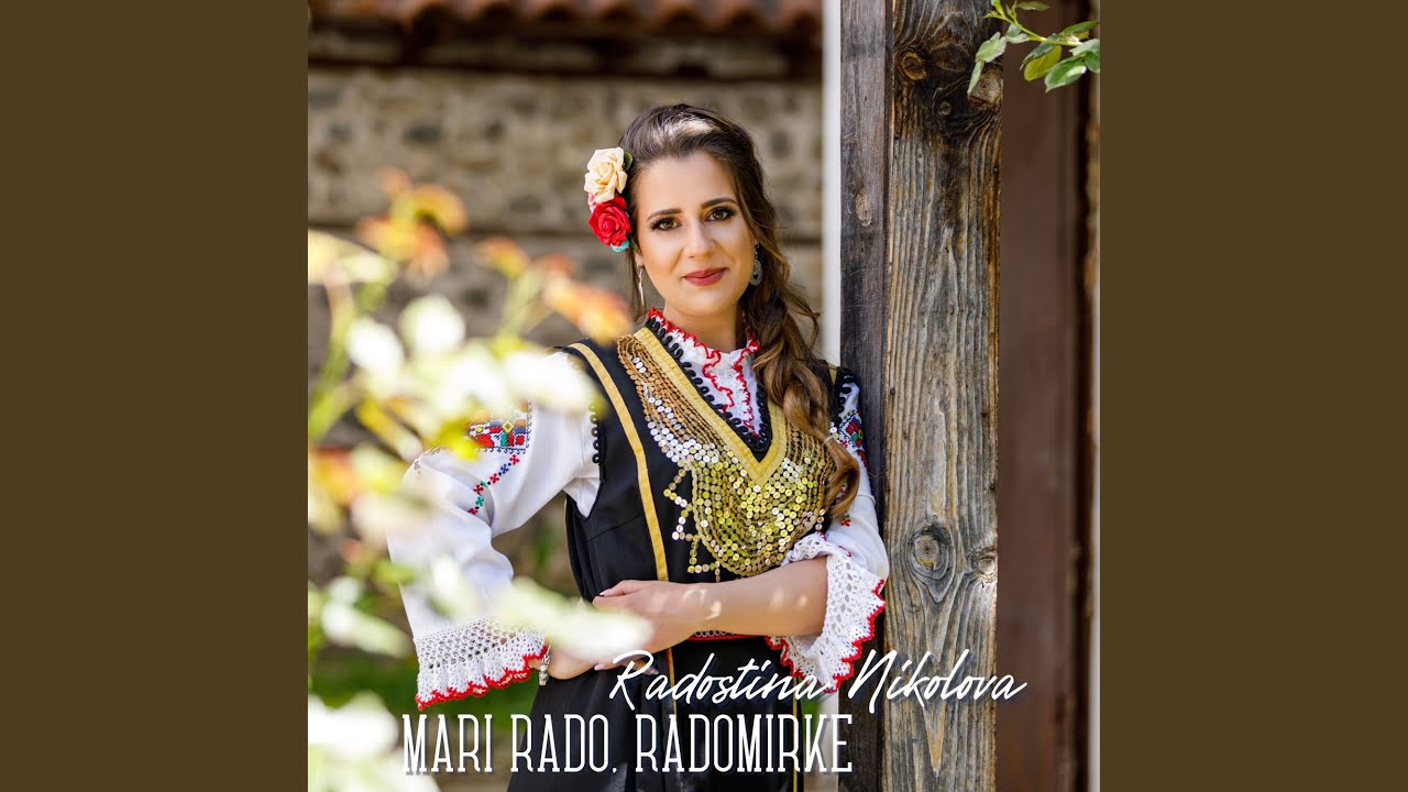 Mari, Rado, Radomirke
