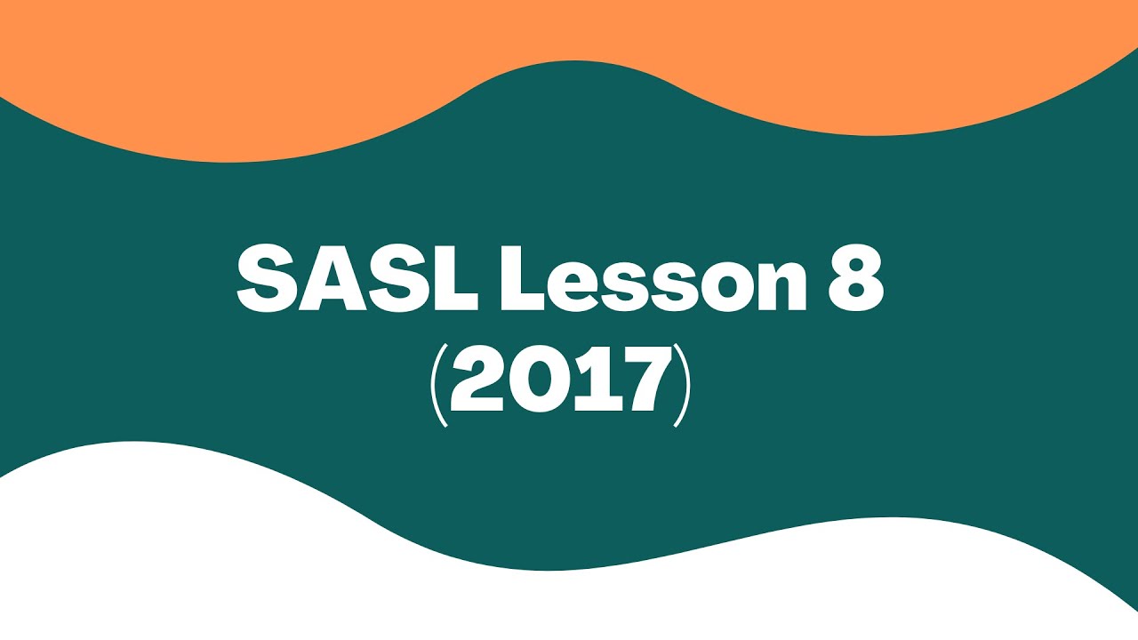 South African Sign Language Lesson Eight: General Vocabulary