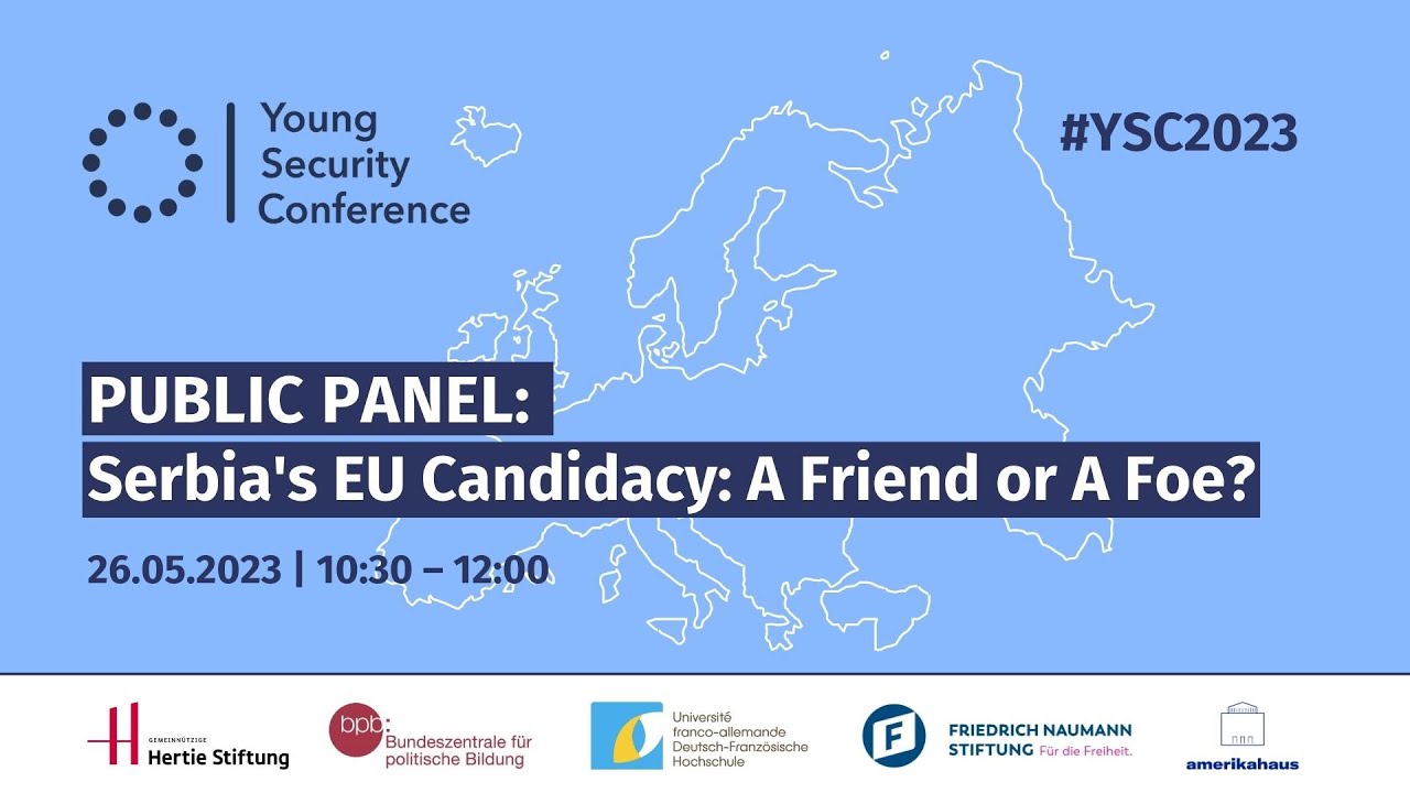 YSC 2023: Serbia's EU Candidacy - A Friend or A Foe?