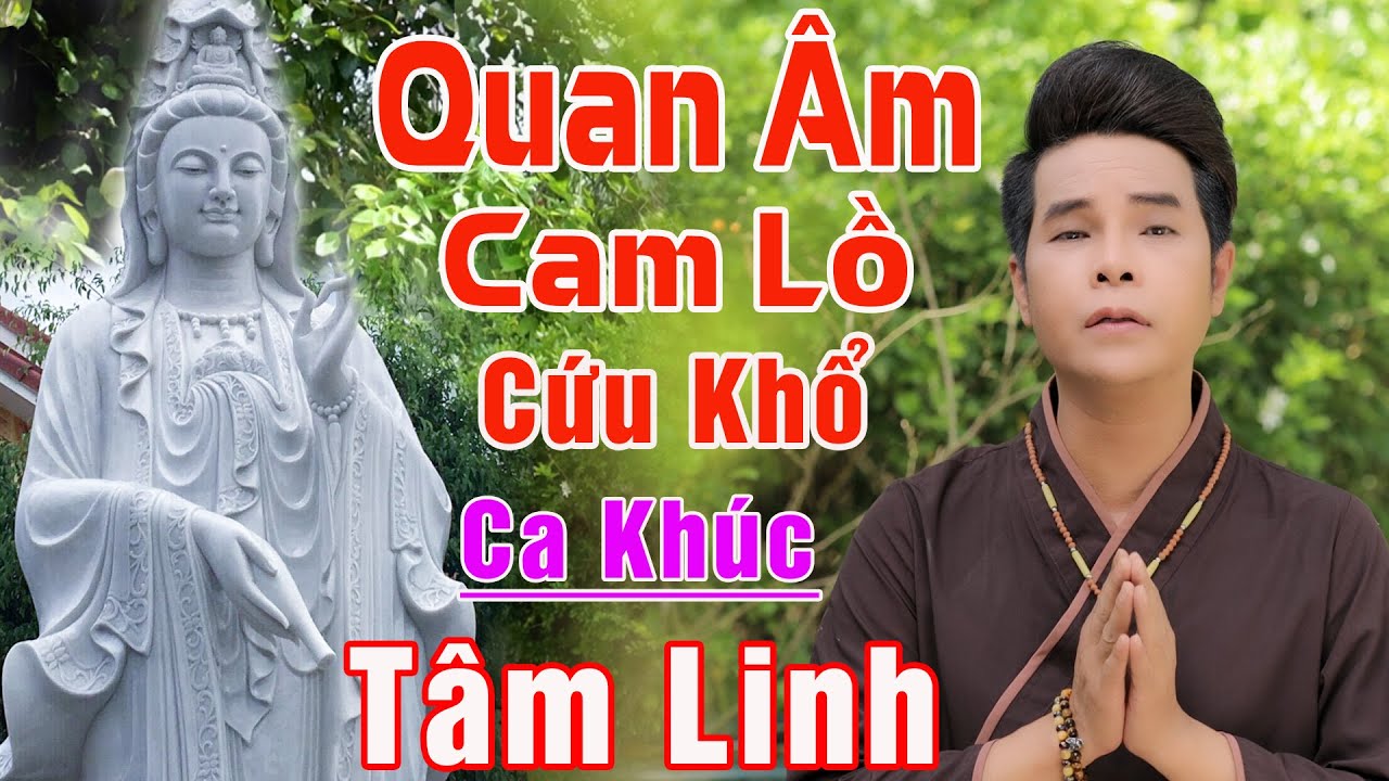 Quan Âm Cam Lồ #MẸCỨUKHỔ, #nhạcphật #nhacphatgiao, #CAKHÚCTÂMLINH, HÁT VỀ PHẬT HAY NHẤT, ÂN THIÊN VỸ
