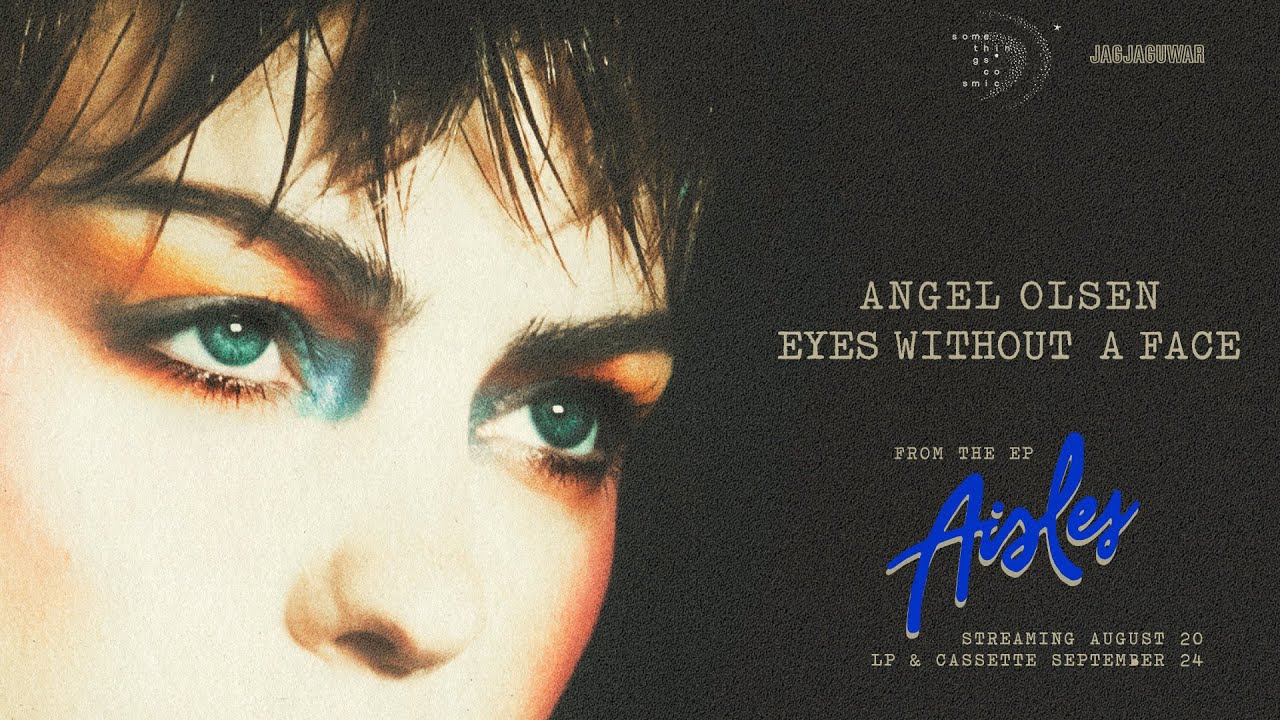 Angel Olsen - Eyes Without a Face (Official Audio)