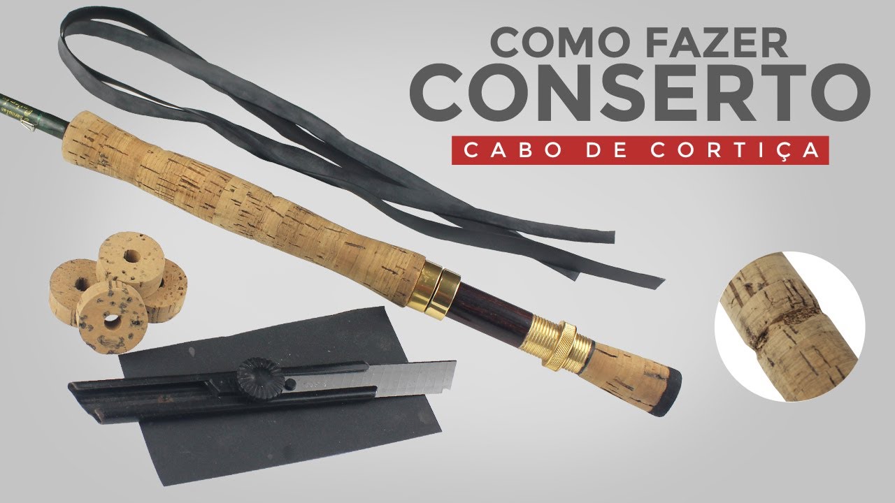 Como Fazer Conserto de Cabo de Cortiça