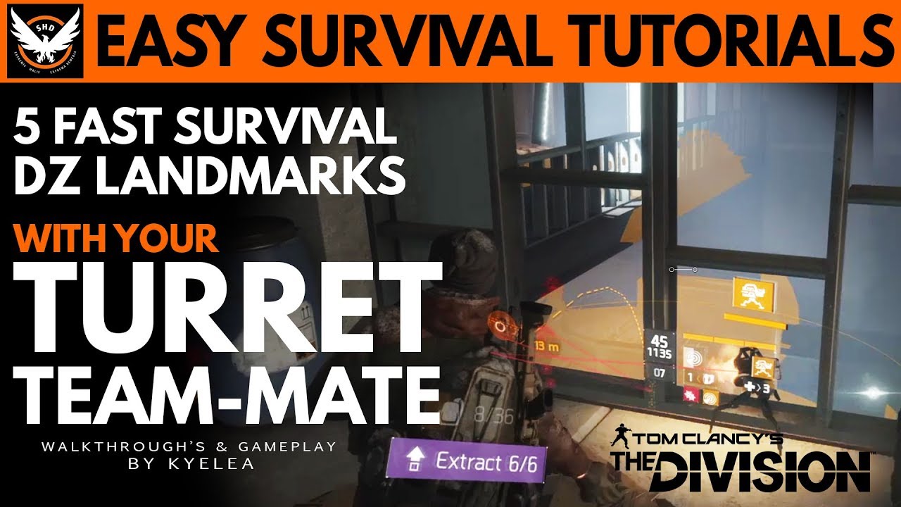 5 EASY SURVIVAL DZ LANDMARKS - THE TURRET TEAMMATE - Tom Clancy's The Division