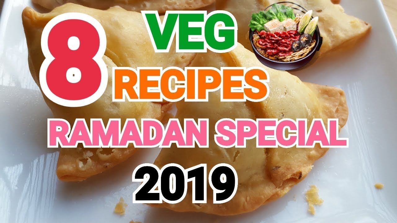 8 VEG RECIPES RAMAZAN SPECIAL by (YES I CAN COOK) #2019Ramazan #RamazanSpecial #IftarSpecial #Veg