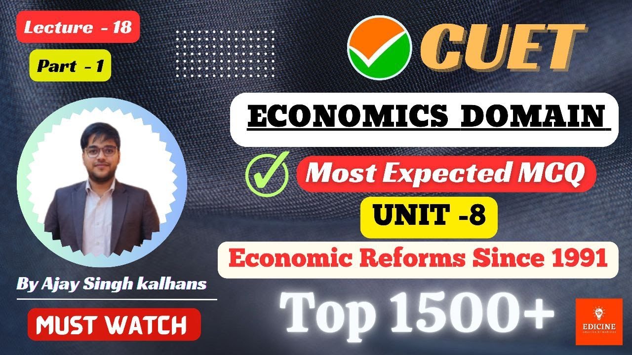 CUET | TOP MCQs | Economic Domain | Unit-(part-1) |Indian Economy (1947-1990) | By- Ajay Singh |