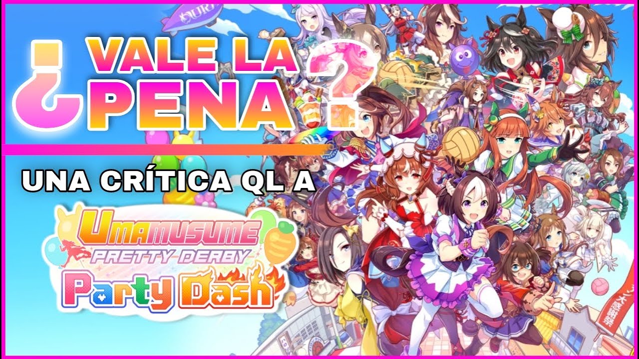 El SEGUNDO juego de UMA MUSUME | Una Critica ql a: Uma Musume Pretty Deby Party Dash