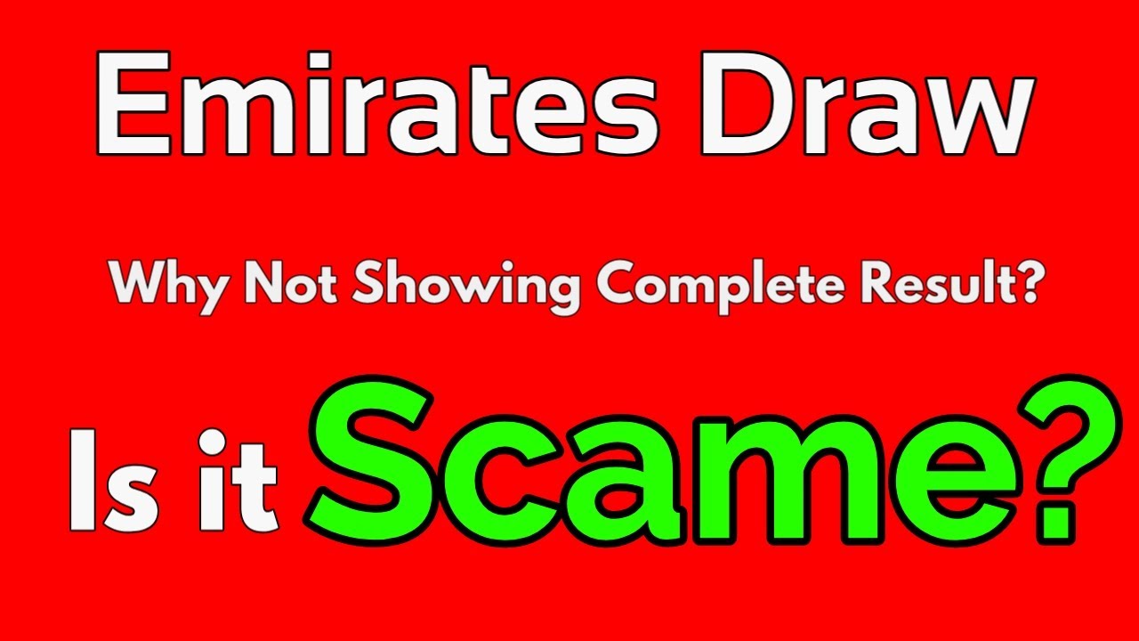 Emirates Draw Should End This Scam !