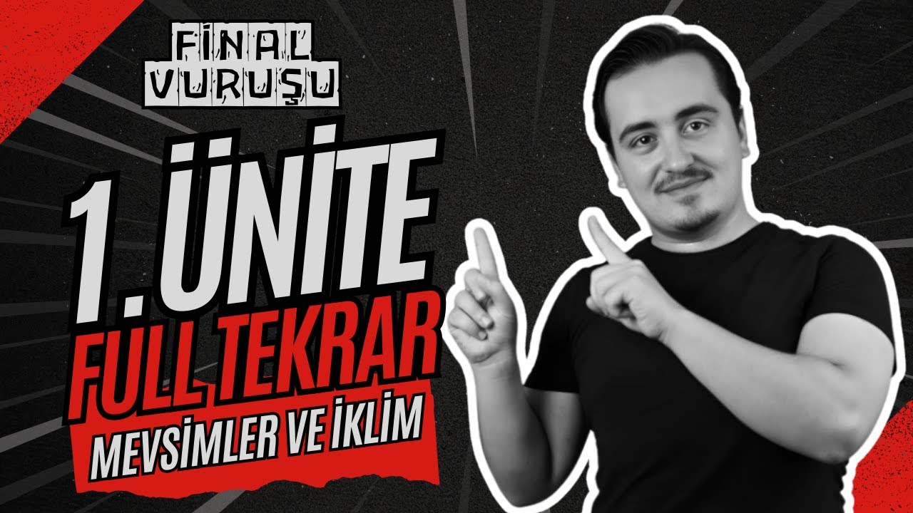 1.ÜNİTE MEVSİMLER VE İKLİM | LGS FİNAL VURUŞU
